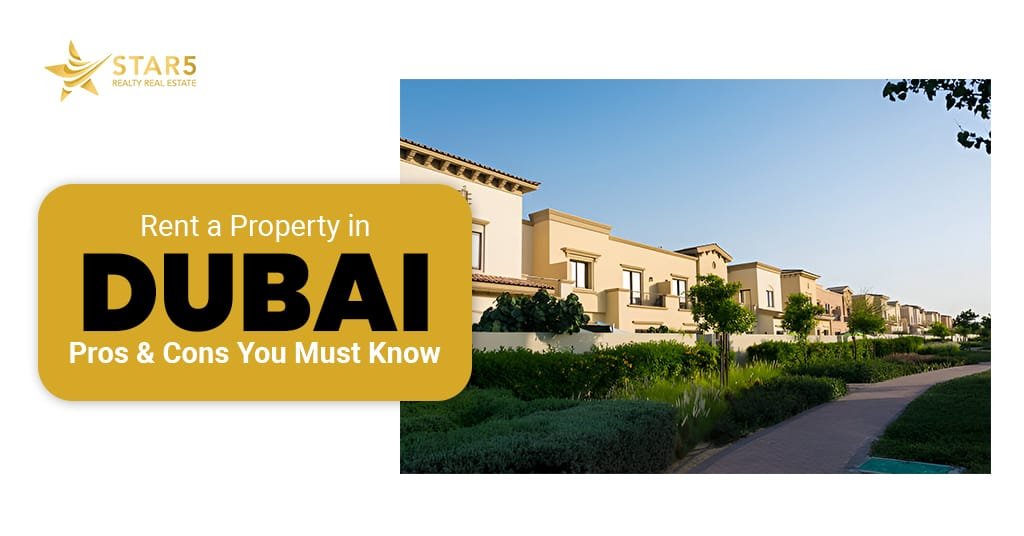 Rent a Property in Dubai: Pros & Cons You Must Know
